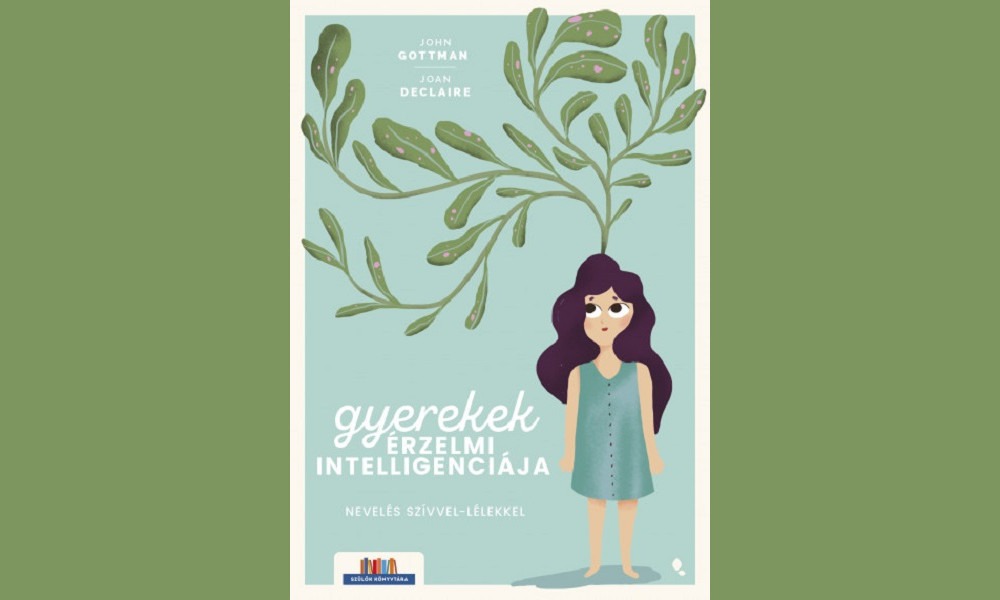 Gyerekek érzelmi intelligenciája – Nevelés szívvel-lélekkel